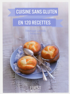cover image of Cuisine sans gluten en 120 recettes